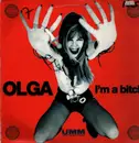 12inch Vinyl Single - Olga - I'm A Bitch