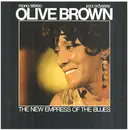 LP - Olive Brown - The New Empress  Of The Blues