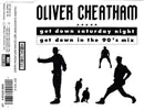 CD Single - Oliver Cheatham - Get Down Saturday Night (Get Down In The 90's Mix)