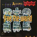 12inch Vinyl Single - Oliver Adams Featuring Technoland - Free The World