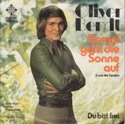 Oliver Bendt - Einmal Geht Die Sonne Auf