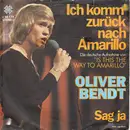 7inch Vinyl Single - Oliver Bendt - Ich Komm' Zurück Nach Amarillo