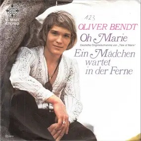 Oliver Bendt - Oh Marie