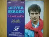 7inch Vinyl Single - Oliver Bergen - Ich Will Zu Dir / Ich Muß Dich Fühlen