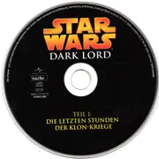 CD - Oliver Döring - Star Wars - Dark Lord Teil 1: Die Letzten Stunden Der Klon-Kriege