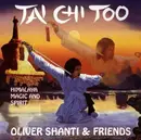 CD - Oliver & Friends Shanti - Tai Chi Too