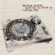Oliver Klein - Rien Ne Va Plus EP. Volume One