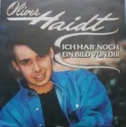 Oliver Haidt - Ich Hab' Noch Ein Bild Von Dir