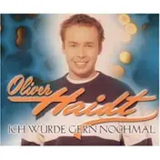 oliver haidt - Ich Wuerde Gern Nochmal