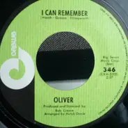 Oliver - I Can Remember / Where There's A Heartache There Must Be A Heart