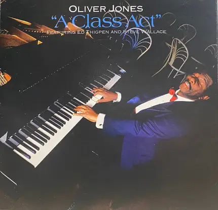 Oliver Jones Featuring Ed Thigpen And Steve Wallace - A Class Act