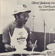 LP - Oliver Jackson Trio Featuring Cliff Smalls And Leonard Gaskin - Oliver Jackson Trio