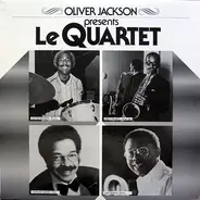 Oliver Jackson - Presents 'Le Quartet'