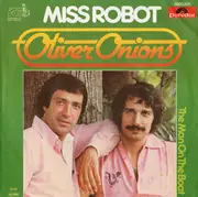 7inch Vinyl Single - Oliver Onions - Miss Robot