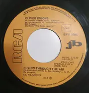 Oliver Onions / Raffaella Carrà - Flying Through The Air / T'Ammazzerei