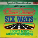 12'' - Oliver Onions - Six Ways