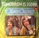 7inch Vinyl Single - Oliver Onions - Tomorrow Is Today