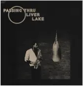 Oliver Lake - Passing Thru