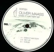 Oliver Maass - Does It Matter Ep