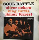 LP - Oliver Nelson , King Curtis , Jimmy Forrest - Soul Battle