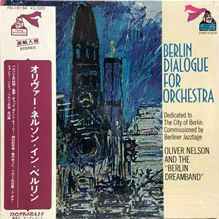 Oliver Nelson And The "Berlin Dreamband" - Berlin Dialogue for Orchestra