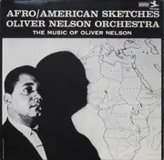 LP - Oliver Nelson And His Orchestra - Afro/American Sketches