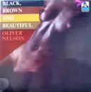 LP - Oliver Nelson - Black, Brown And Beautiful - Gatefold