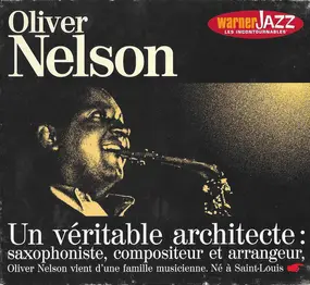 Oliver Nelson - Un Véritable Architecte