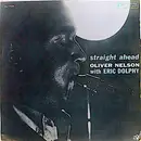 LP - Oliver Nelson With Eric Dolphy - Straight Ahead - Mono