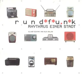 Oliver Scotoni Und Alex Dallas - Rundfunk (Rhythmus Einer Stadt)