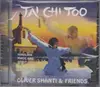 CD - Oliver Shanti & Friends - Tai Chi Too - Himalaya, Magic And Spirit