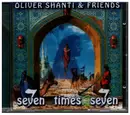 CD - Oliver Shanti & Friends - Seven Times Seven