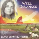CD - Oliver Shanti & Friends - Well Balanced