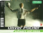 Oliver Pocher - Schwarz und Weiss