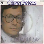Oliver Peters - Du Bist Nicht Hier