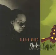 CD - Oliver Who? - Shaka Who Who?