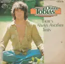7inch Vinyl Single - Oliver Tobias - There's Always Another Train