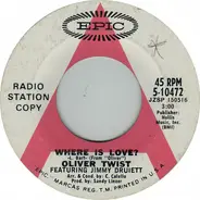 Oliver Twist Featuring Jimmy Druiett - Where Is Love? / Beverly