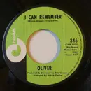 7inch Vinyl Single - Oliver - I Can Remember / Where There's A Heartache There Must Be A Heart