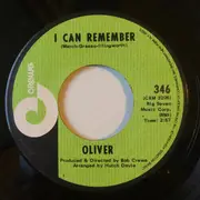 7inch Vinyl Single - Oliver - I Can Remember / Where There's A Heartache There Must Be A Heart