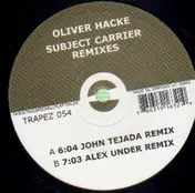 Oliver Hacke - Subject Carrier (Remixes)