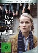 Oliver Storz - Drei Tage im April