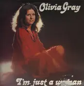 Olivia Gray - I'm Just A Woman