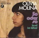 7inch Vinyl Single - Olivia Molina - So Oder So