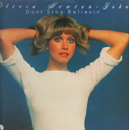 Olivia Newton John - Don't Stop Believin'