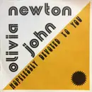 7inch Vinyl Single - Olivia Newton-John - Hopelessly Devoted To You