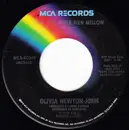 7inch Vinyl Single - Olivia Newton-John - Have You Never Been Mellow / Water Under The Bridge