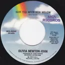 7inch Vinyl Single - Olivia Newton-John - Have You Never Been Mellow