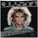 7inch Vinyl Single - Olivia Newton-John - Livin' In Desperate Times