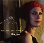 Olivia Trummer - For You